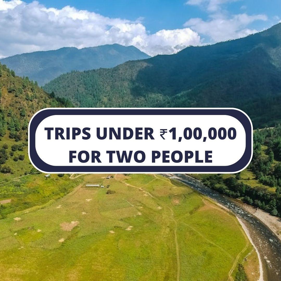 Itineraries for Trips under ₹1,00,000 for 2 people without flights/travel - DIYTINERARY - SINGH SISTERS PVT LIMITED