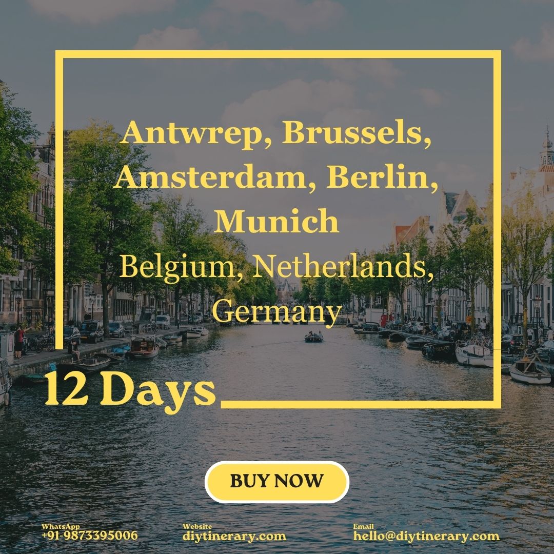 Belgium, Netherlands, Germany - Antwrep, Brussels, Amsterdam, Berlin, Munich | 12D (Europe) - DIYTINERARY
