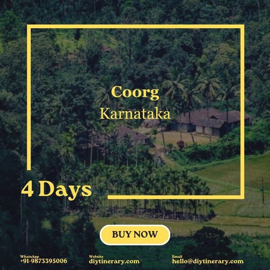Coorg, Karnataka | 4 Days (India) - DIYTINERARY