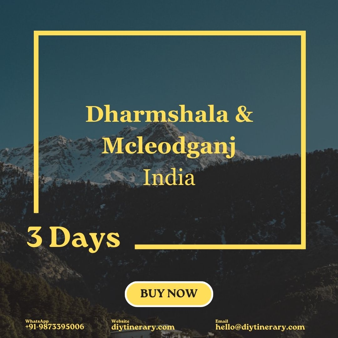 Dharamshala & Mcleodganj | 3 Days (India) - DIYTINERARY