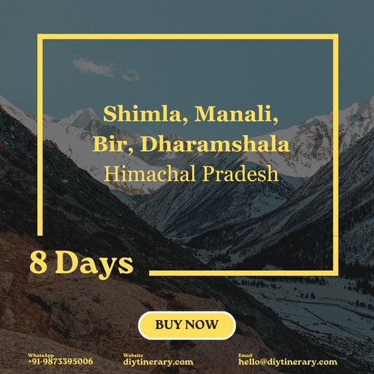 Shimla, Manali, Bir, Dharamshala- Himachal Pradesh | 8Days (India) - DIYTINERARY