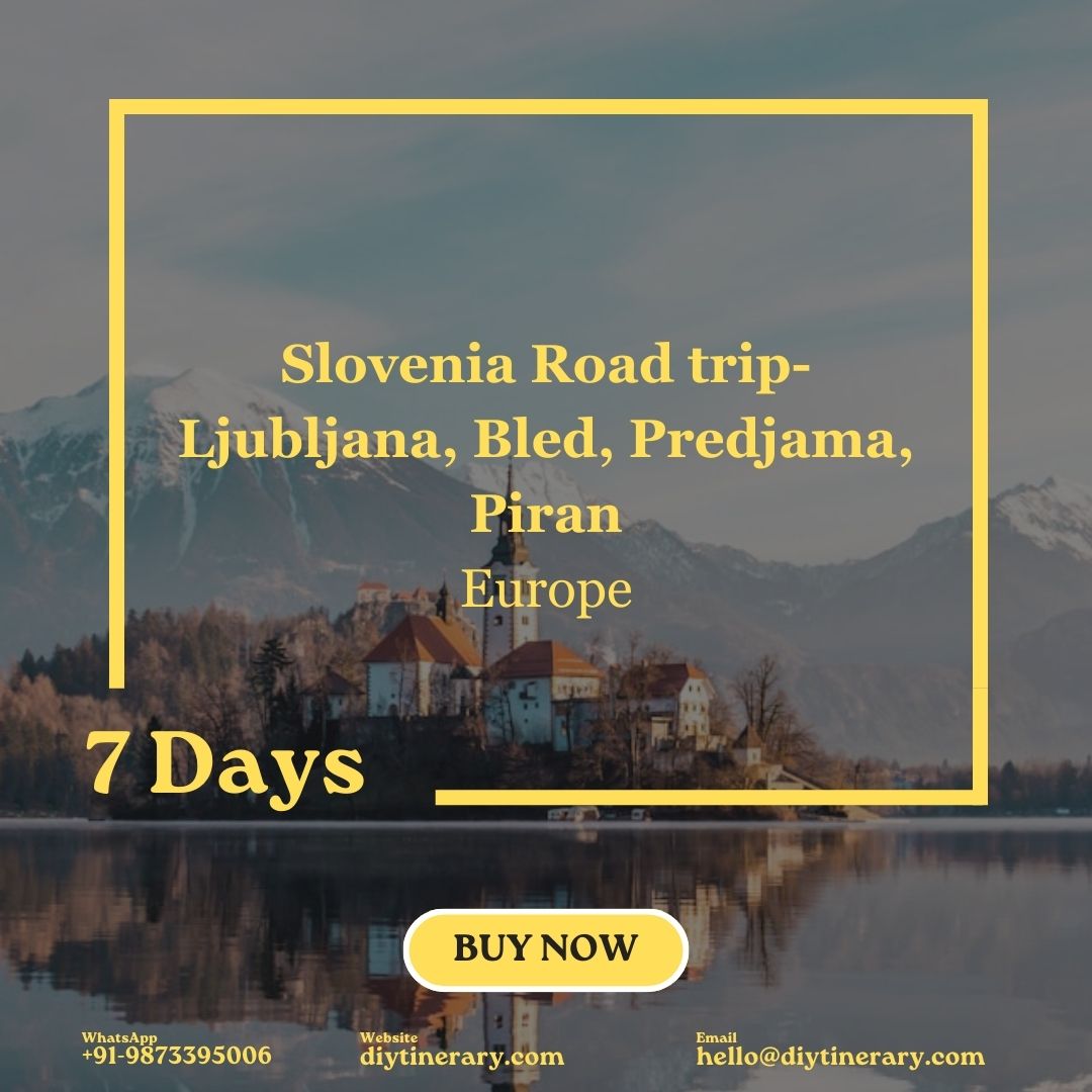 Slovenia Road trip- Ljubljana, Bled, Predjama, Piran |  7 days (Europe)