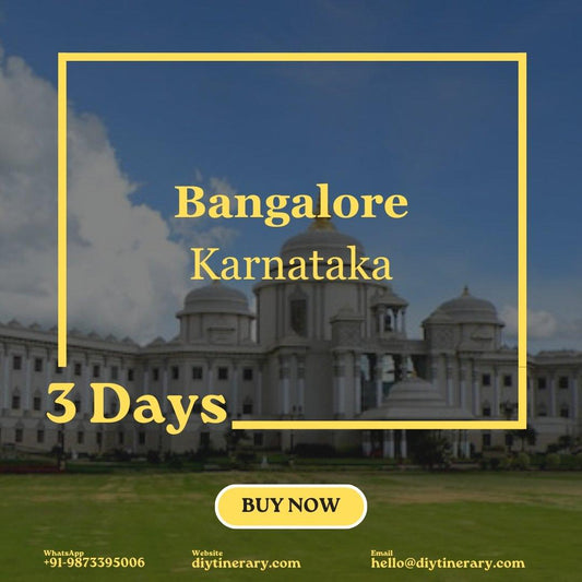 Bangalore - Karnataka, India | 3 days (Asia) - DIYTINERARY - SINGH SISTERS PVT LIMITED