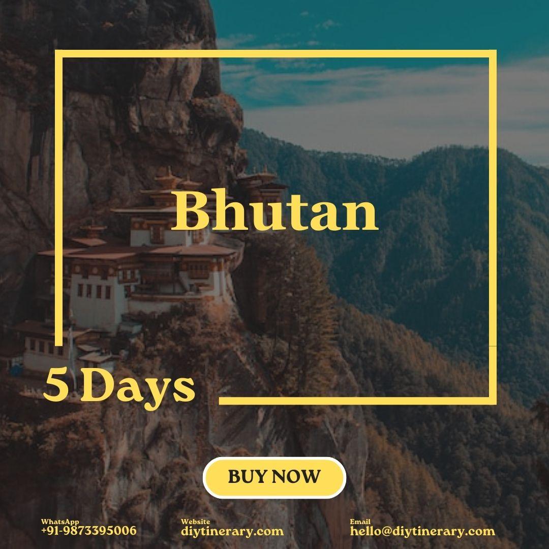 Bhutan | 5 days (Asia) - DIYTINERARY - SINGH SISTERS PVT LIMITED