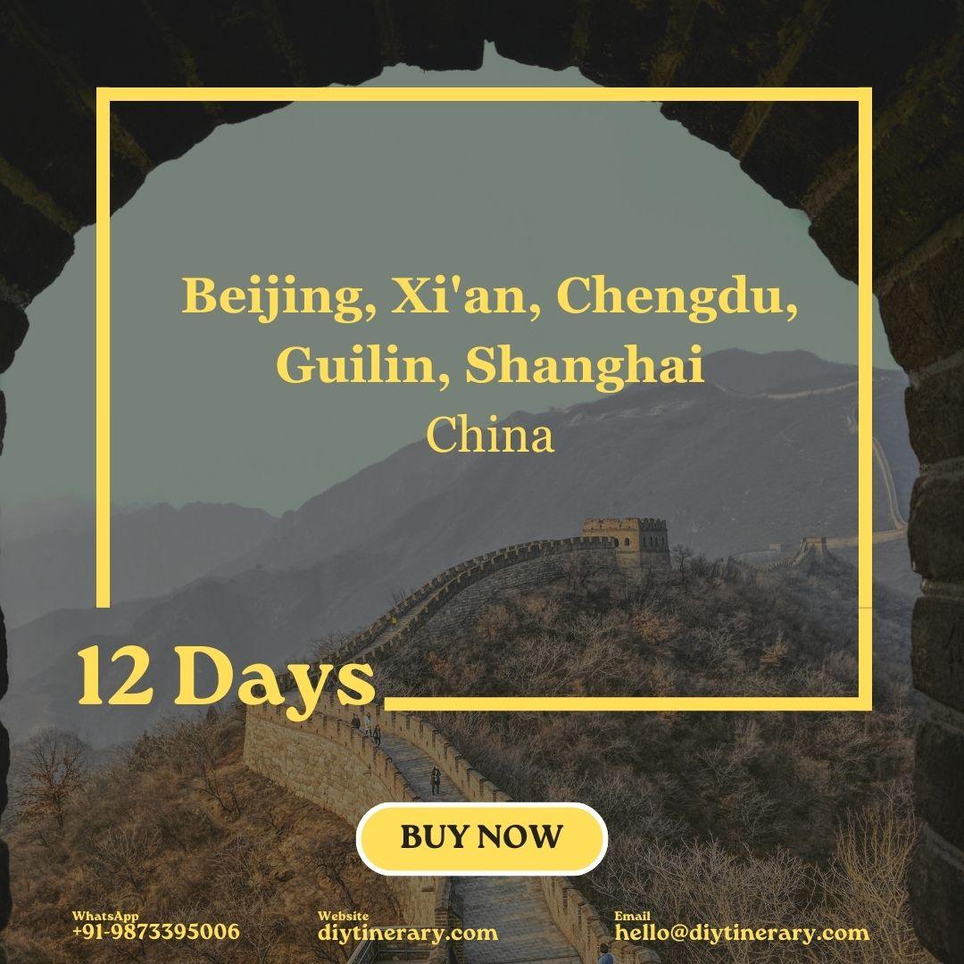 China - Beijing, Xi'an, Chengdu, Guilin, Shanghai | 12 Days (Asia) - DIYTINERARY - SINGH SISTERS PVT LIMITED