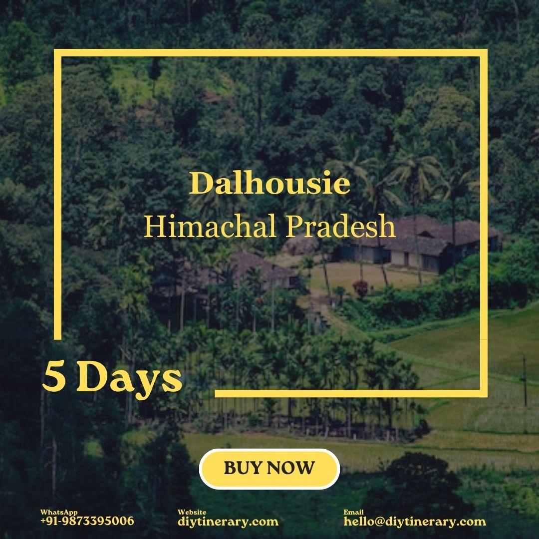 Dalhousie - Himachal Pradesh, India | 5 Days (Asia) - DIYTINERARY - SINGH SISTERS PVT LIMITED