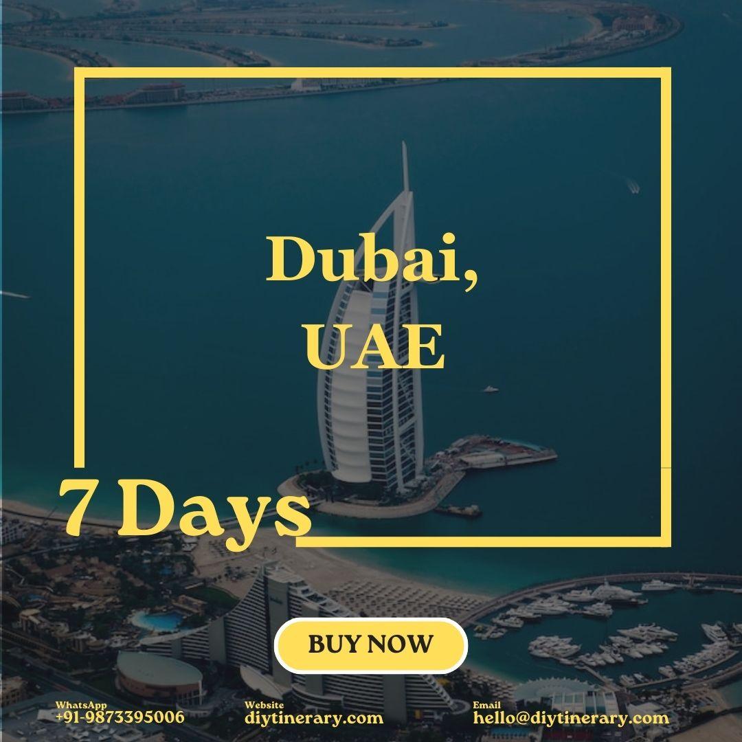 Dubai | 7 Days (UAE) - DIYTINERARY - SINGH SISTERS PVT LIMITED