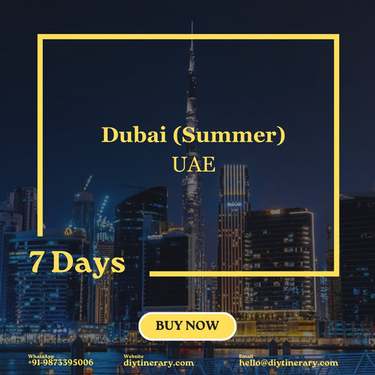 Dubai (Summer) | 7 Days (UAE) - DIYTINERARY - SINGH SISTERS PVT LIMITED