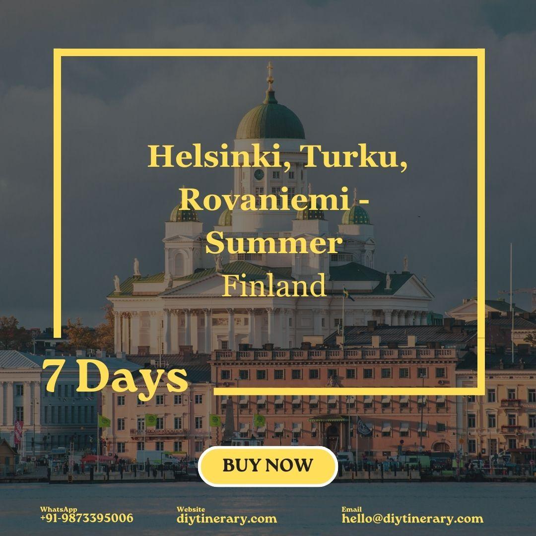 Finland - Helsinki, Turku, Rovaniemi (Summer) | 7 Days (Europe) - DIYTINERARY - SINGH SISTERS PVT LIMITED