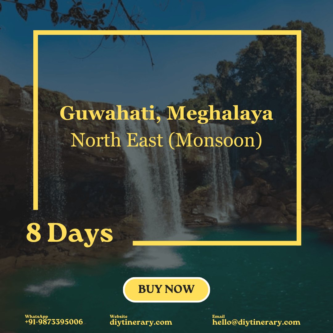 Guwahati, Meghalaya - North East (Monsoon), India | 8 days (Asia) - DIYTINERARY - SINGH SISTERS PVT LIMITED