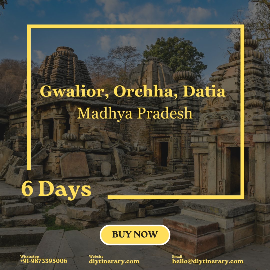 Gwalior, Orchha, Datia - Madhya Pradesh - India | 6 Days (Asia) - DIYTINERARY - SINGH SISTERS PVT LIMITED