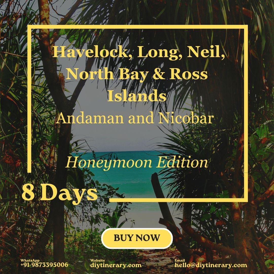 Havelock, Long, Neil, North Bay & Ross Islands - Andaman and Nicobar, India | 8 Days (Asia) - DIYTINERARY - SINGH SISTERS PVT LIMITED
