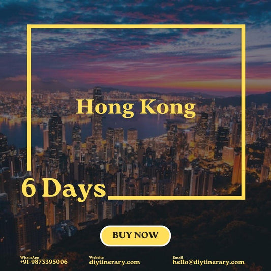 Hong Kong | 6 Day (Asia) - DIYTINERARY - SINGH SISTERS PVT LIMITED