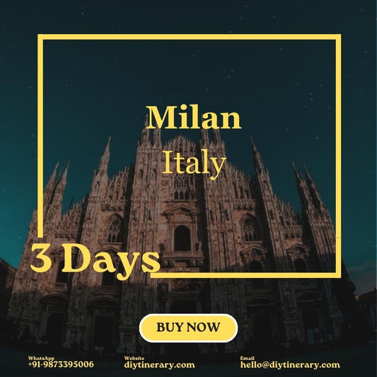 Italy - Milan | 3 days (Europe) - DIYTINERARY - SINGH SISTERS PVT LIMITED