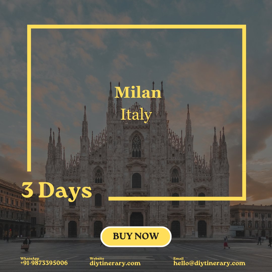 Italy - Milan | 3 days (Europe) - DIYTINERARY - SINGH SISTERS PVT LIMITED