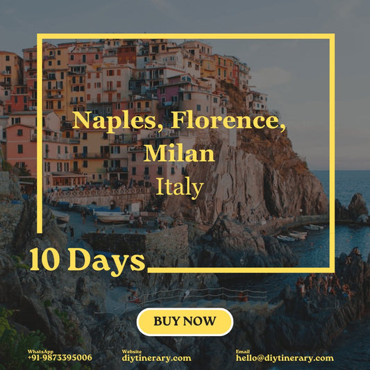 Italy - Naples, Florence, Milan | 10 days (Europe) - DIYTINERARY - SINGH SISTERS PVT LIMITED
