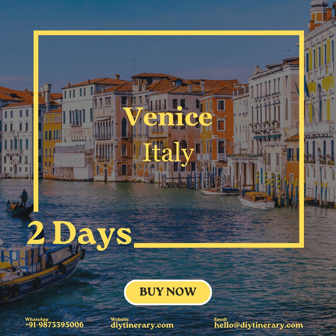 Italy - Venice | 2 days (Europe) - DIYTINERARY - SINGH SISTERS PVT LIMITED