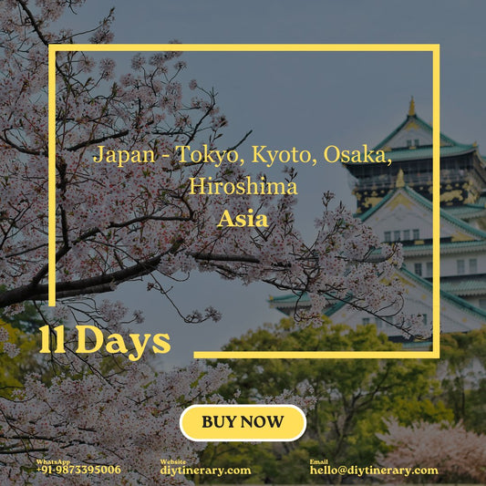 Japan - Tokyo, Kyoto, Osaka, Hiroshima | 11 days (Asia) - DIYTINERARY - SINGH SISTERS PVT LIMITED