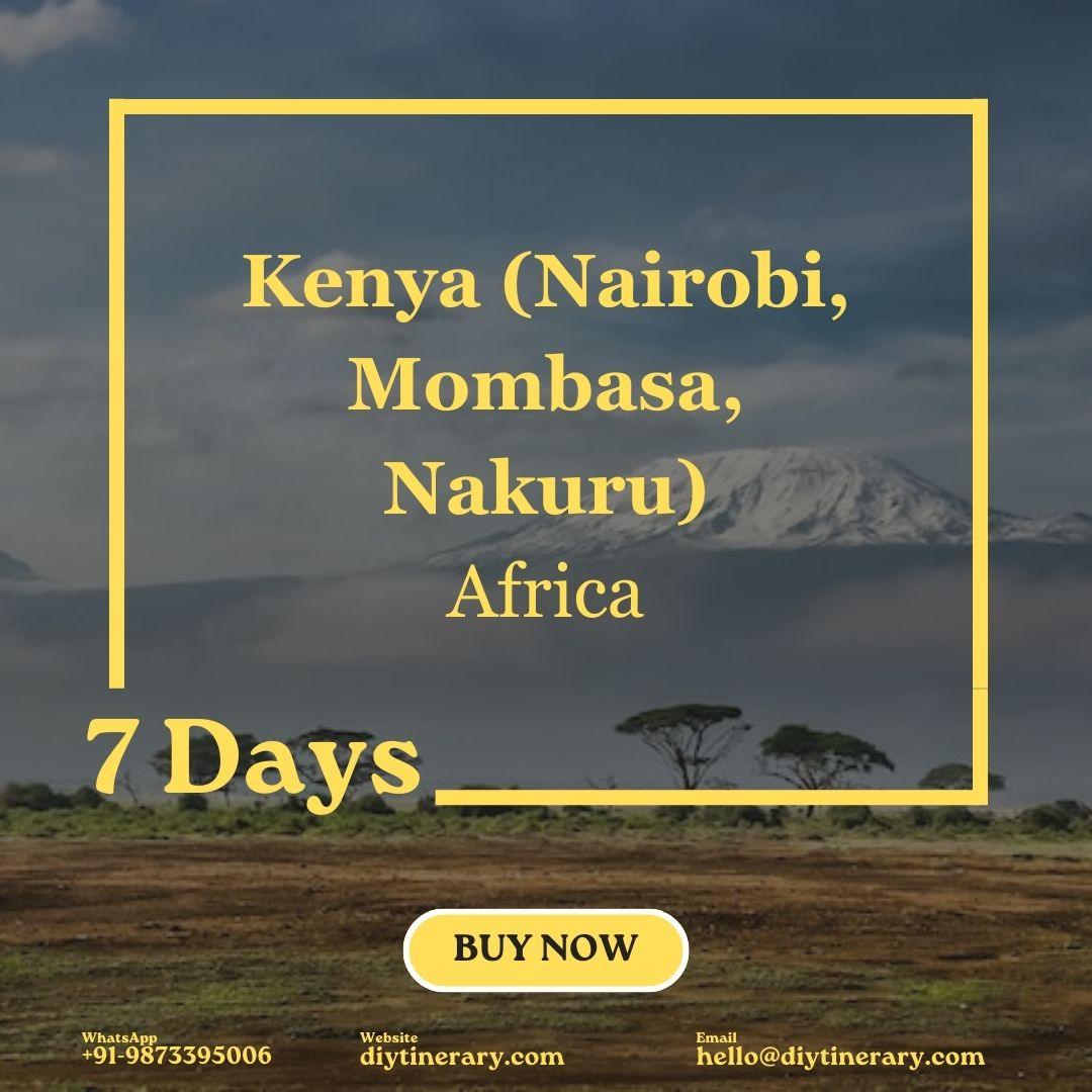 Kenya - Nairobi, Mombasa, Nakuru | 7 Days (Africa) - DIYTINERARY - SINGH SISTERS PVT LIMITED