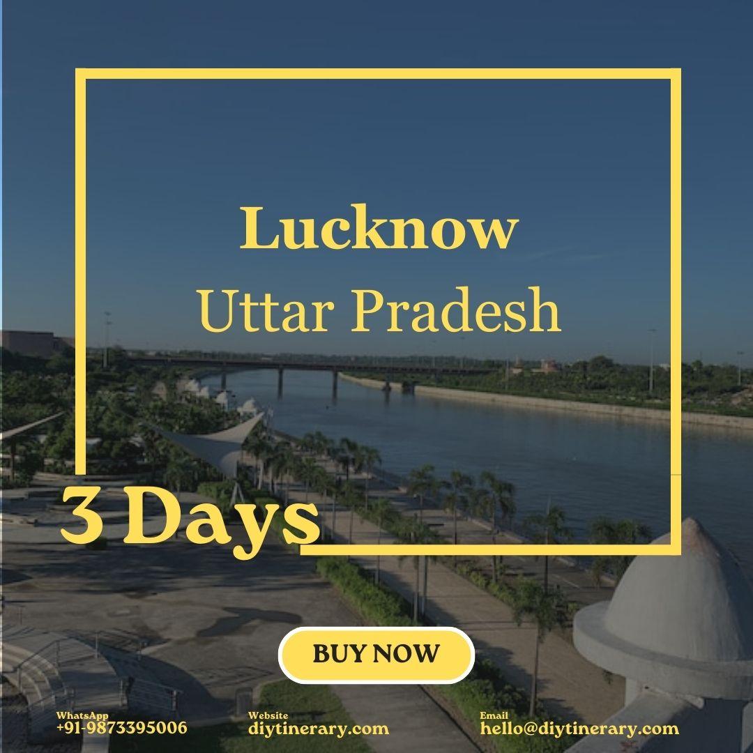 Lucknow - Uttar Pradesh, India | 3 Days (Asia) - DIYTINERARY - SINGH SISTERS PVT LIMITED