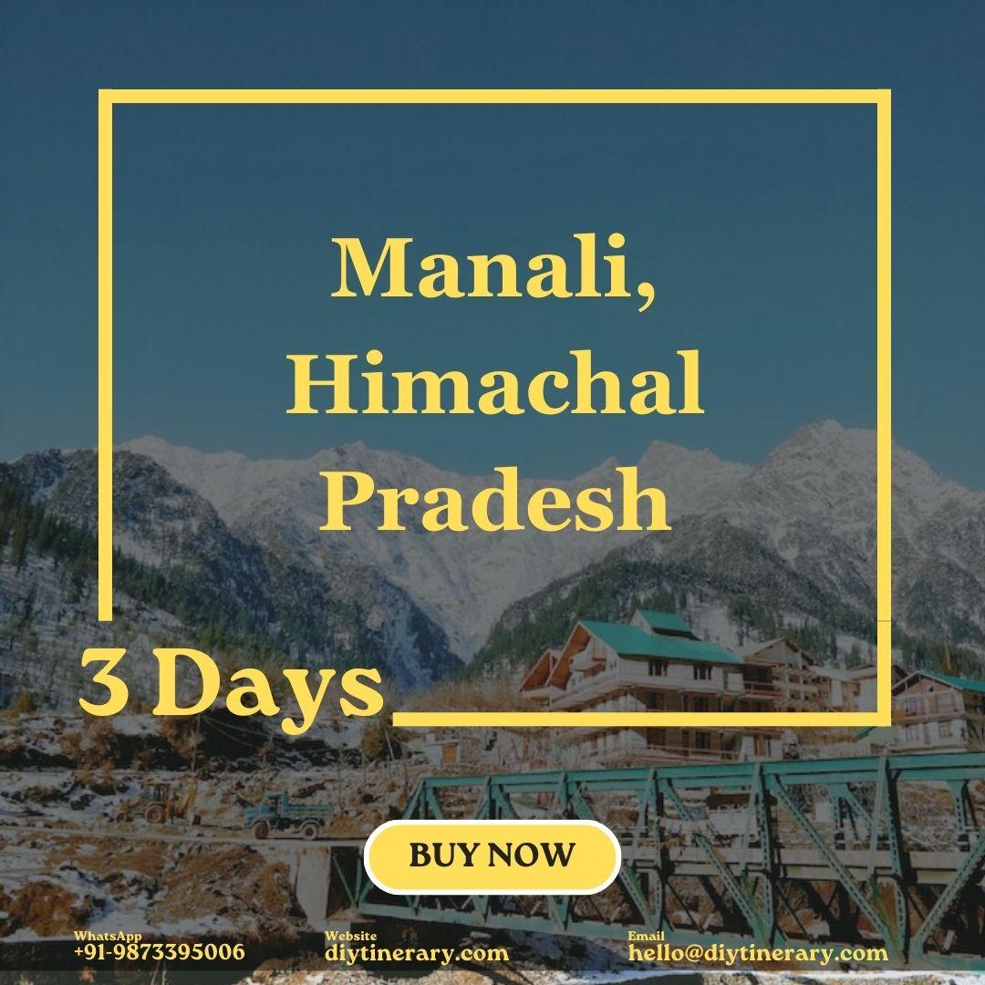 Manali - Himachal Pradesh, India | 3 Days (Asia) - DIYTINERARY - SINGH SISTERS PVT LIMITED