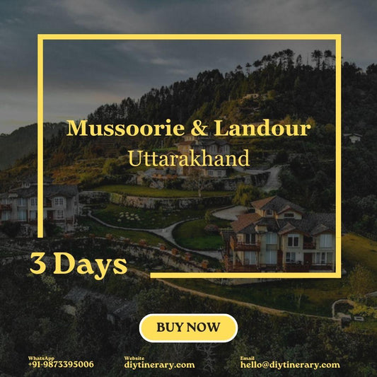Mussoorie, Landour - Uttarakhand, India | 3 Days (Asia) - DIYTINERARY - SINGH SISTERS PVT LIMITED