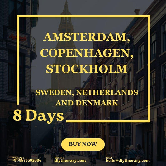 Netherlands, Sweden & Denmark - Amsterdam, Copenhagen, Stockholm | 8 Days (Europe) - DIYTINERARY - SINGH SISTERS PVT LIMITED