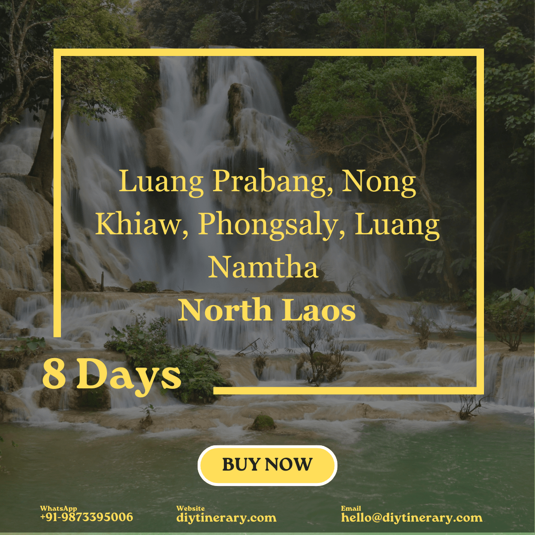 North Laos - Luang Prabang, Nong Khiaw, Phongsaly, Luang Namtha | 8 days (Asia) - DIYTINERARY - SINGH SISTERS PVT LIMITED