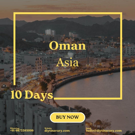 Oman | 10 Days (Asia) - DIYTINERARY - SINGH SISTERS PVT LIMITED