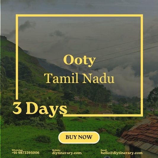 Ooty - Tamil Nadu, India | 3 Days (Asia) - DIYTINERARY - SINGH SISTERS PVT LIMITED