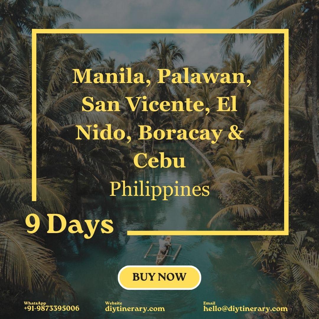 Philippines - Manila, Palawan, San Vicente, El Nido, Boracay & Cebu | 9 Days (Asia) - DIYTINERARY - SINGH SISTERS PVT LIMITED