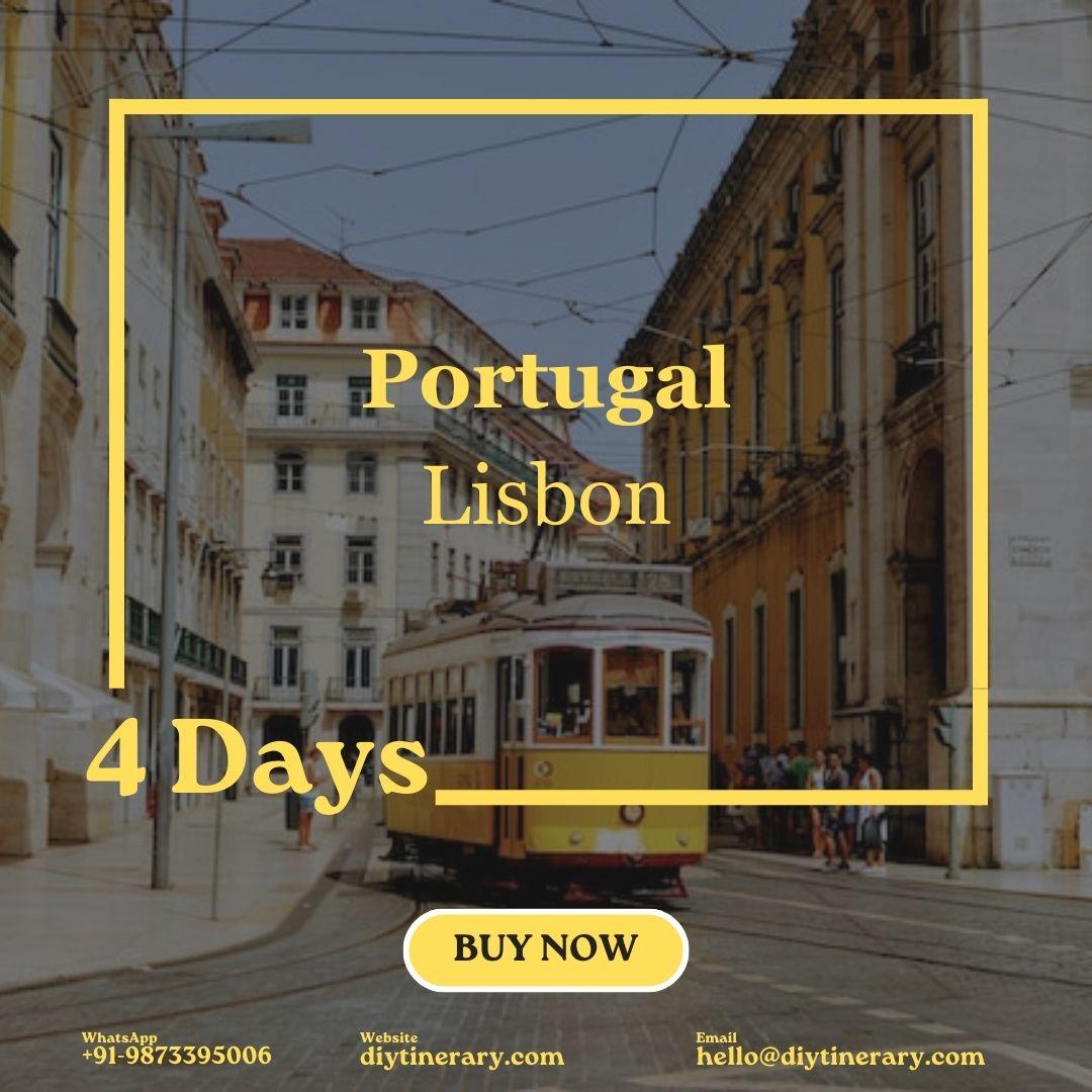 Portugal - Lisbon | 4 Days (Europe) - DIYTINERARY - SINGH SISTERS PVT LIMITED