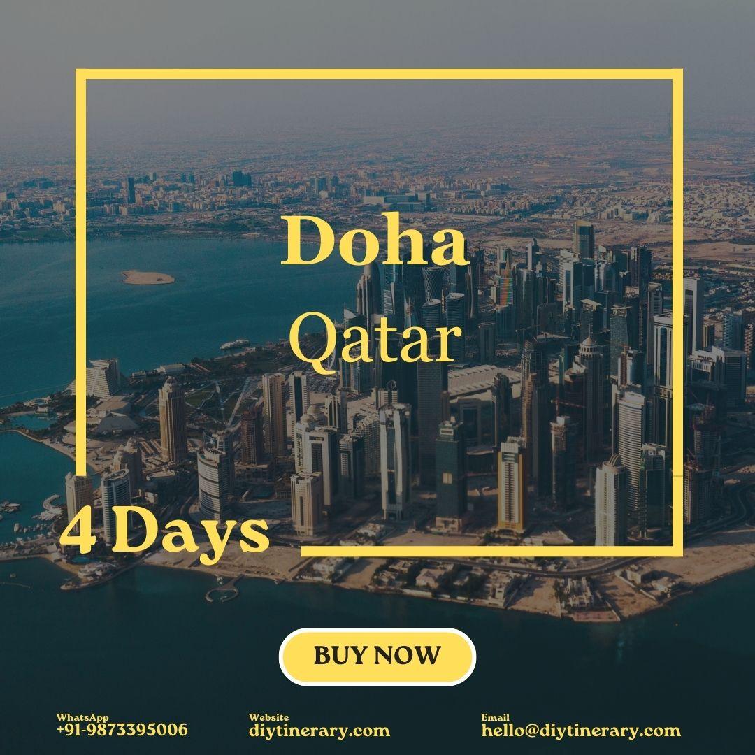 Qatar - Doha | 4 days (Asia) (Middle East) - DIYTINERARY - SINGH SISTERS PVT LIMITED