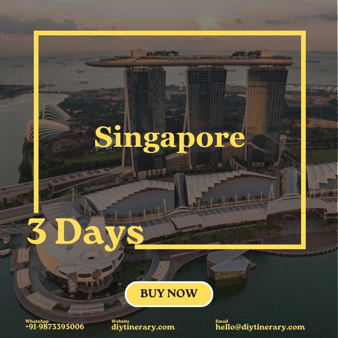 Singapore | 3 Days (Asia) – DIYTINERARY - SINGH SISTERS PVT LIMITED