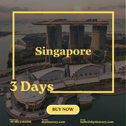 Singapore | 3 Days (Asia) - DIYTINERARY - SINGH SISTERS PVT LIMITED