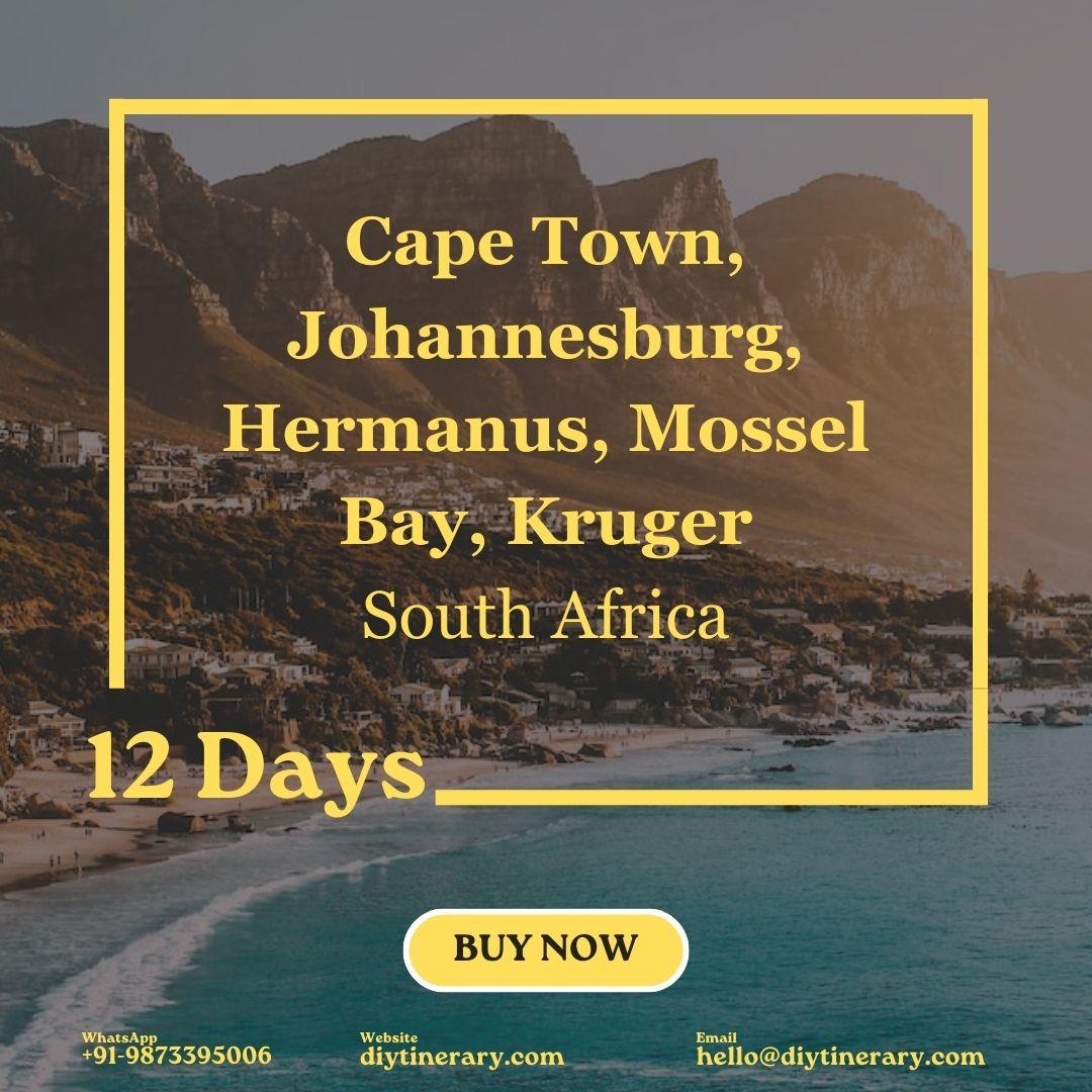 South Africa - Cape Town, Johannesburg, Hermanus, Mossel Bay, Kruger | 12 Days (Africa) - DIYTINERARY - SINGH SISTERS PVT LIMITED