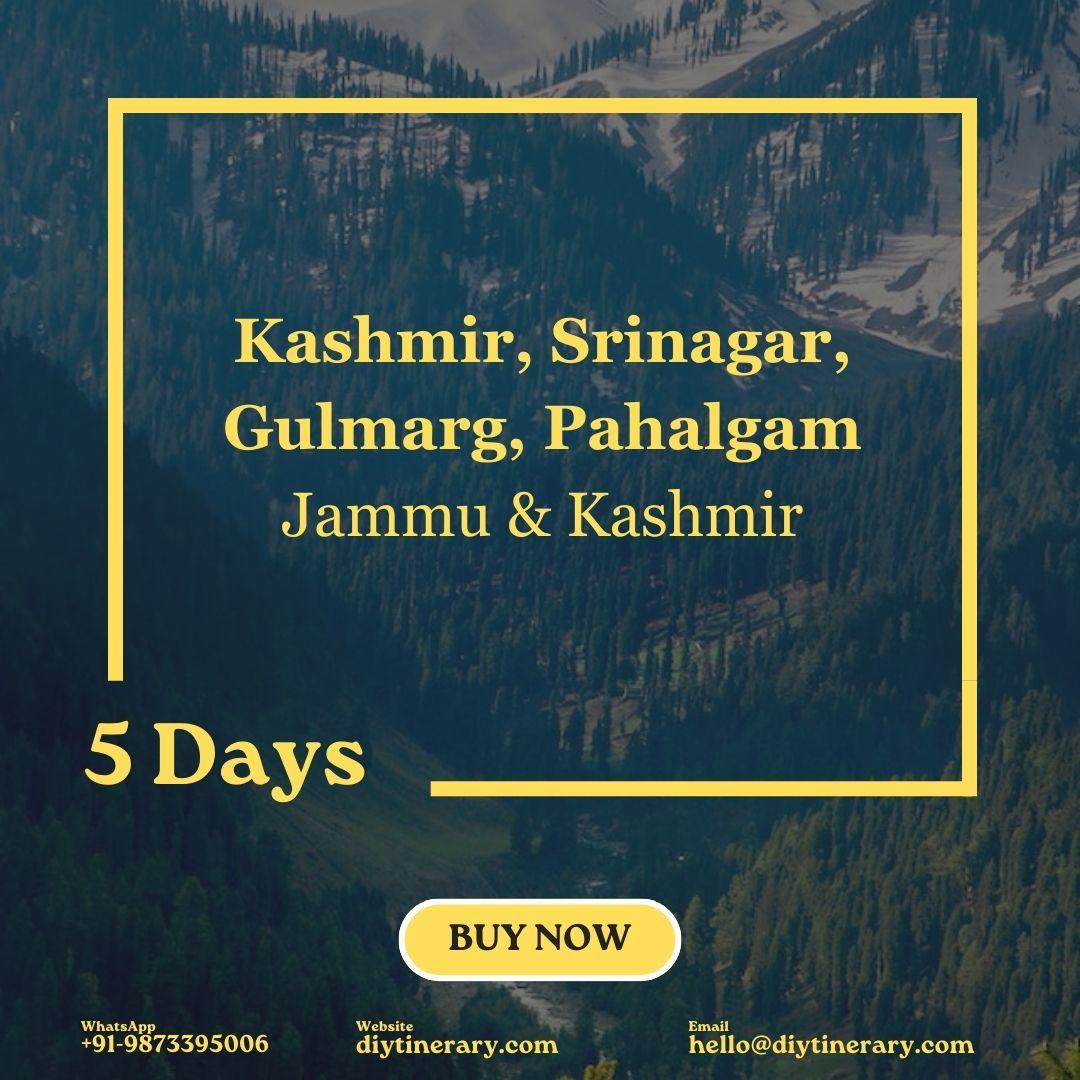 Srinagar, Gulmarg, Pahalgam - Kashmir, India (Touristy) | 5 Days (Asia) - DIYTINERARY - SINGH SISTERS PVT LIMITED