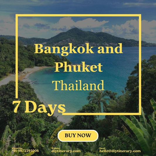 Thailand - Bangkok, Phuket | 7 Days (Asia) - DIYTINERARY - SINGH SISTERS PVT LIMITED