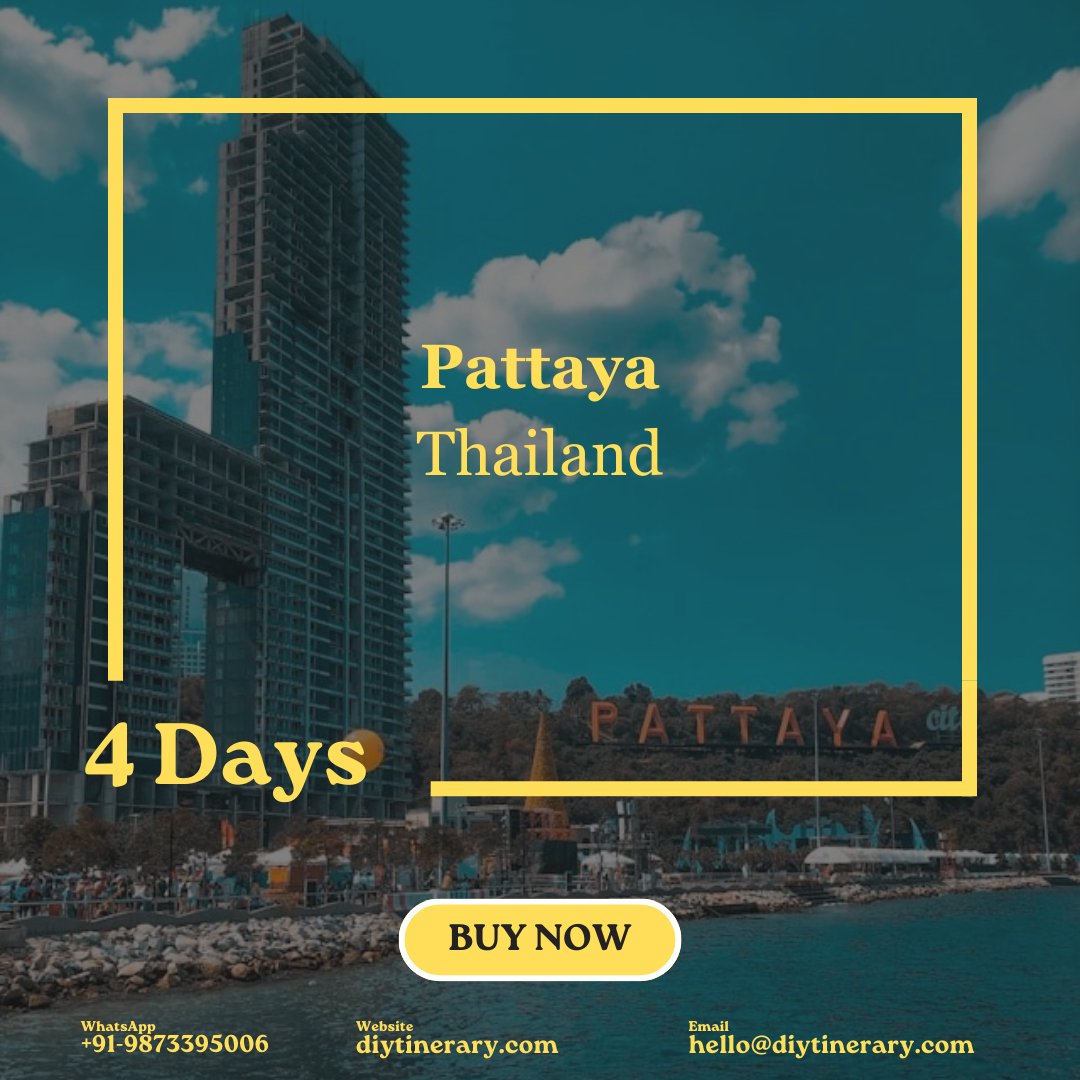 Thailand - Pattaya | 4 days (Asia) - DIYTINERARY - SINGH SISTERS PVT LIMITED