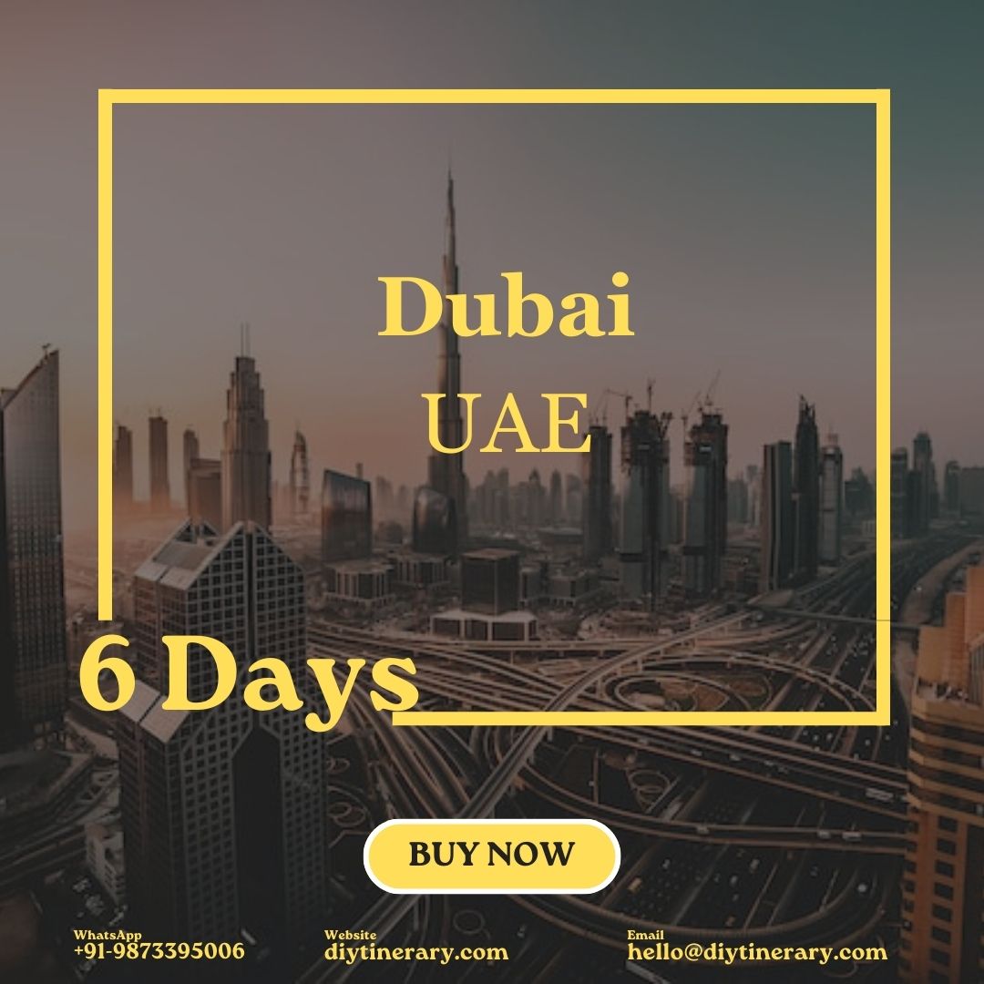 Dubai | 6 Days (All Major Tourist Attractions) (UAE) - DIYTINERARY