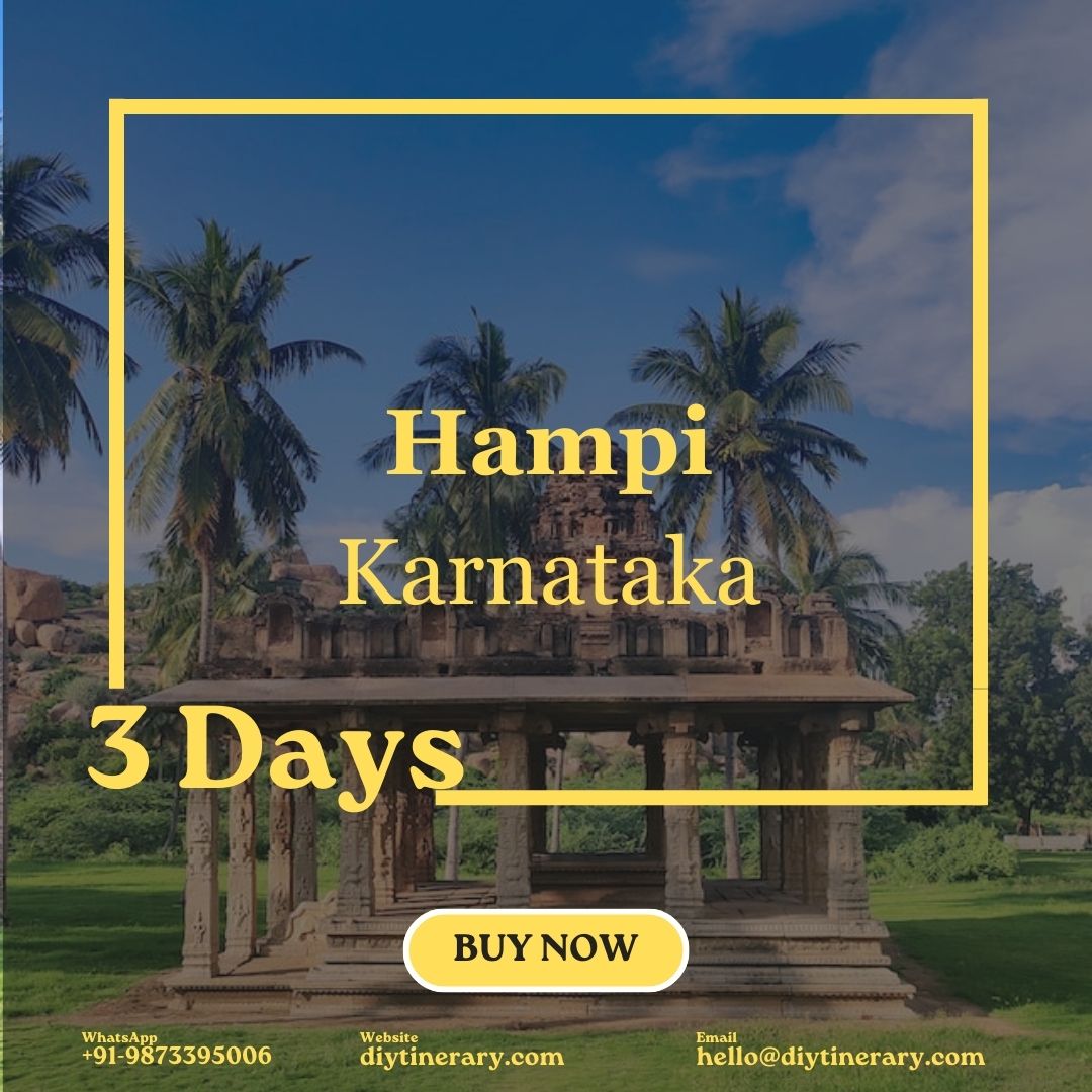 Hampi, Karnataka | 3 Days (India) - DIYTINERARY
