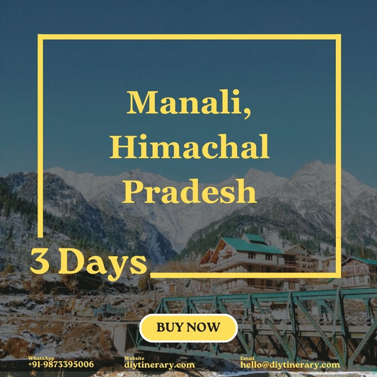 Himachal Pradesh - Manali | 3 Days (India) - DIYTINERARY
