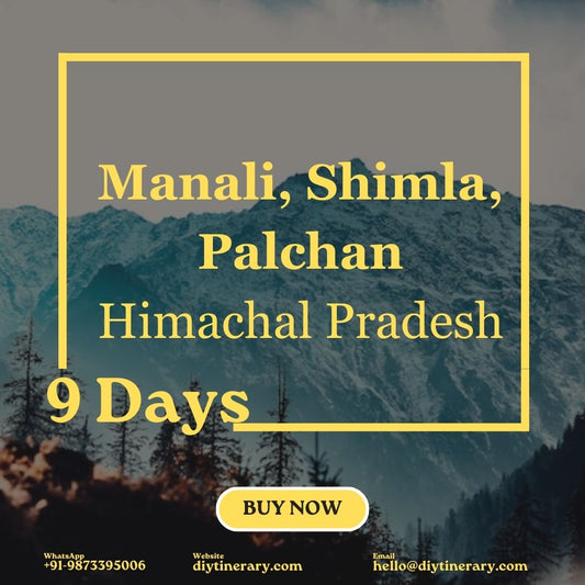 Himachal Pradesh - Manali, Shimla, Palchan | 8 Days (India) - DIYTINERARY