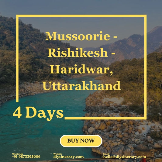 Mussoorie -Rishikesh - Haridwar, Uttarakhand | 4 days  (India) - DIYTINERARY