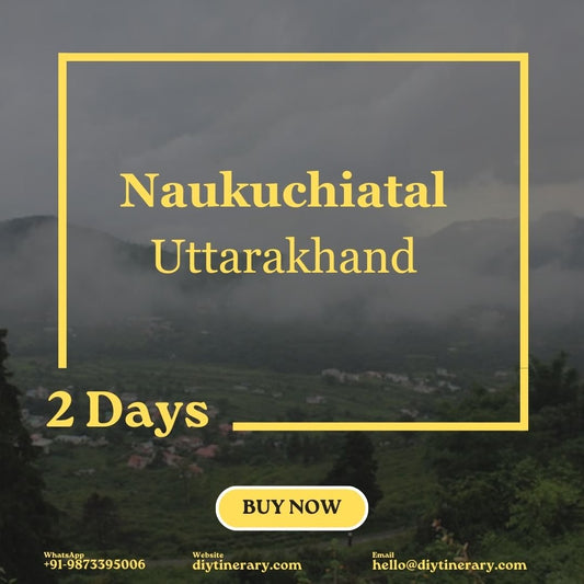 Naukuchiatal, UttaraKhand | 2 days  (India) - DIYTINERARY