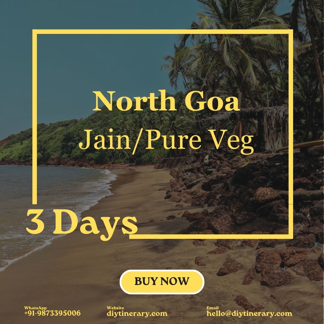 North Goa | 3 days (Jain/Pure Veg) (India) - DIYTINERARY