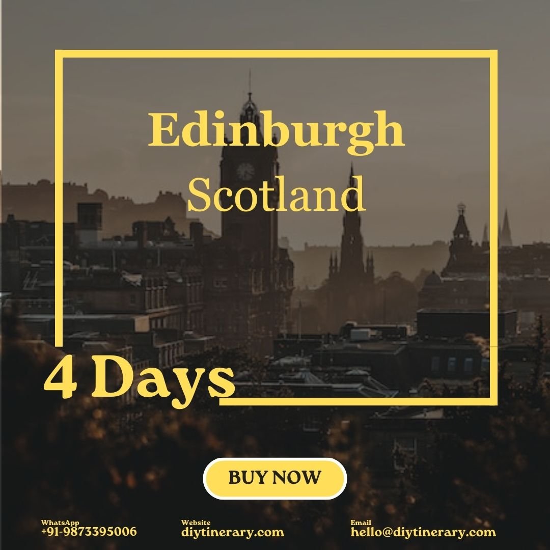 Scotland - Edinburgh | 4 days  (Europe) - DIYTINERARY