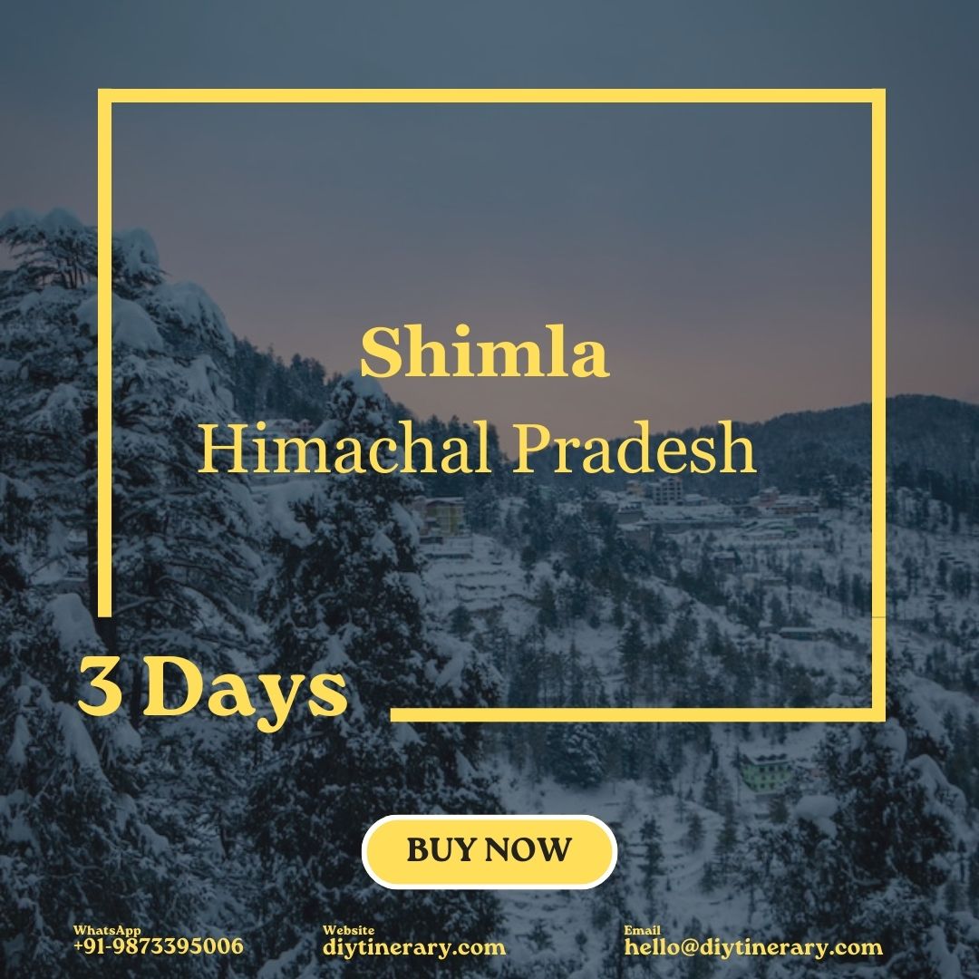 Shimla, Himachal Pradesh | 3 Days (India) - DIYTINERARY